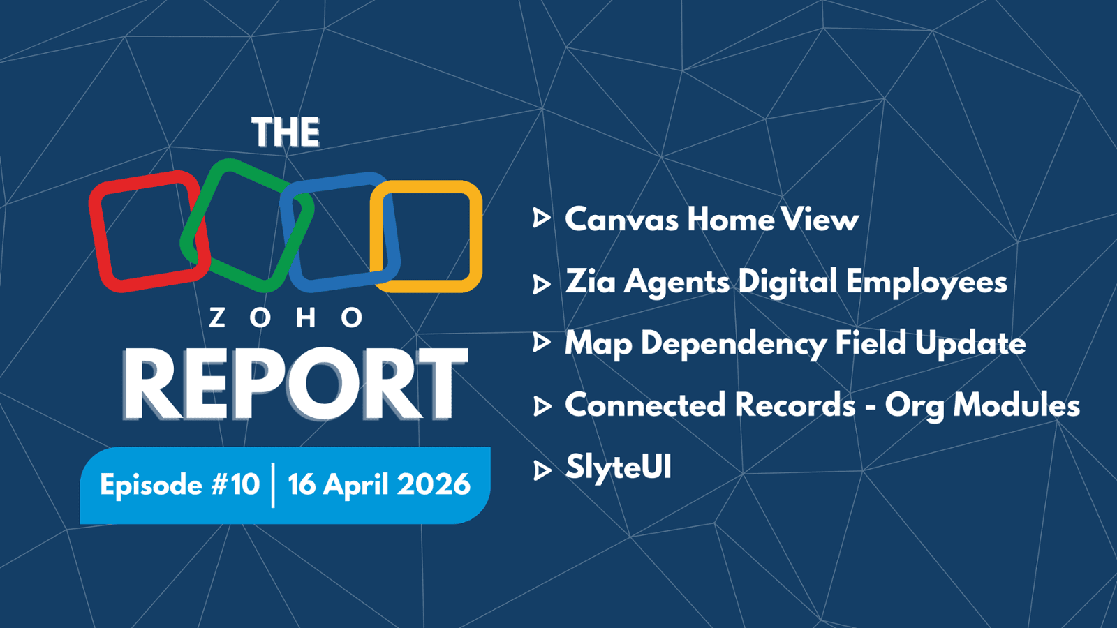 The Zoho Report - Episode 10