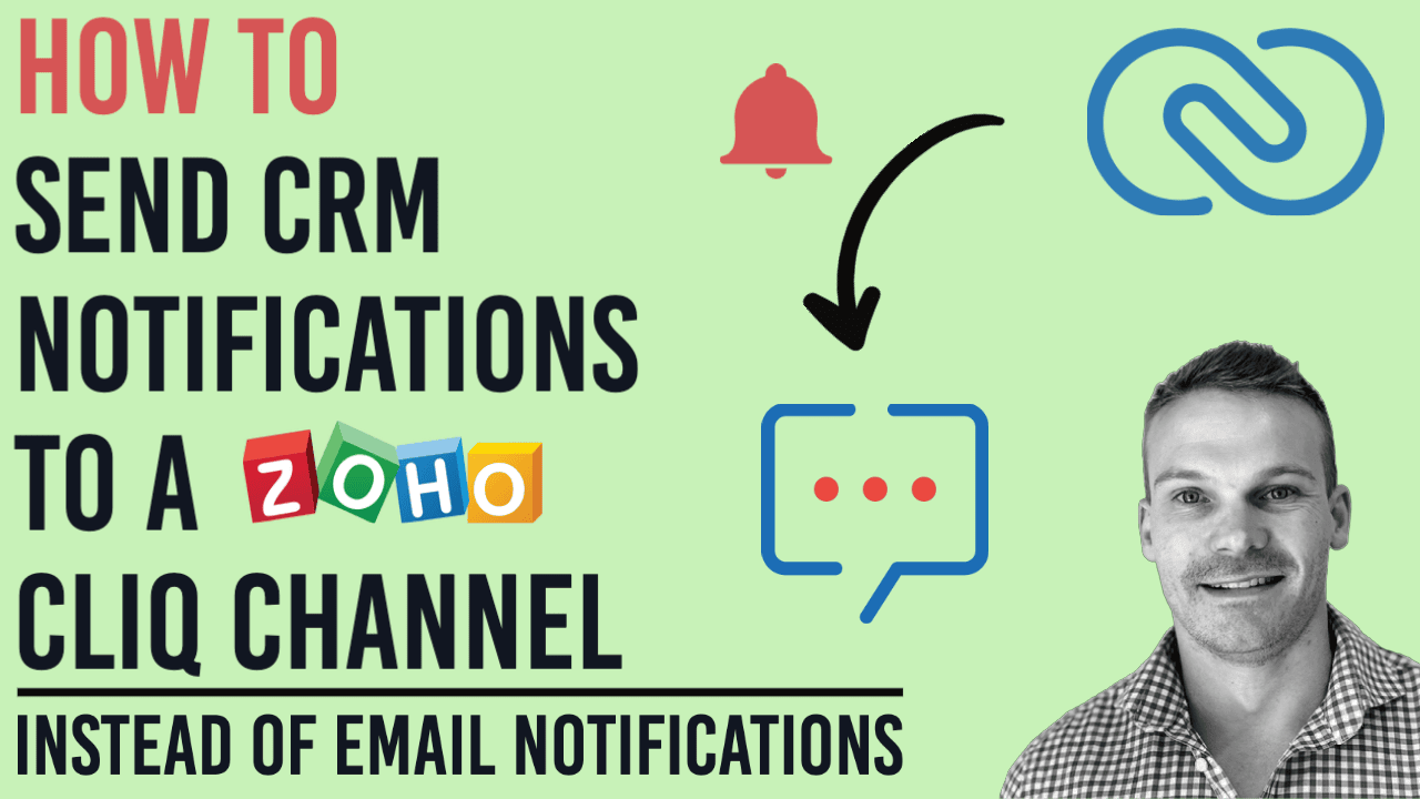 How to Send CRM Notifications to a Zoho Cliq Channel